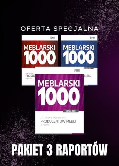 Meblarski 1000 - wersja podstawowa, oferta specjalna, 3 raporty - miesięcznik i portal informacyjny branży meblarskiej biznes.meble.pl